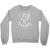 I Still Live With My Parents Crewneck Sweatshirt
