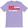 gay by birth, fabulous by choice T-Shirt