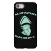 saint patrick made me do it iPhone 8