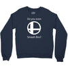 do you even smash bro Crewneck Sweatshirt
