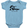 pie and chips   food of the gods Baby Onesie