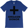 orgasm donor (2) T-Shirt