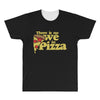 there is no we in pizza All Over Men's T-shirt