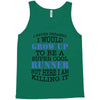 i never dreamed i would grow up to be a super cool runner but here i a Tank Top