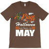 Halloween Kings Are Born In May T-Shirt