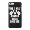 this is what an amazing auntie looks like iPhone 7 Case