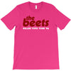 the beets T-Shirt