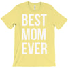 best mom ever T-Shirt