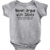 funny t shirt never argue with idiots they drag you down to their leve Baby Onesie