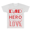 dad a son's first hero a daughters first love 3 All Over Men's T-shirt