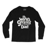 the world's greatest non biological dad Long Sleeve Shirts