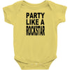 funny t shirt party like a rockstar tee hilarious shirt Baby Onesie