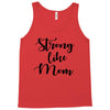 strong like mom Tank Top