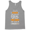 All Men Are Created Equal But Only The Best Are Born In August Tank Top