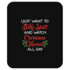 i just want to bake stuff and watch christmas movies all day Mousepad