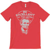 be excellent to each other T-Shirt
