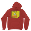 yes our no Unisex Hoodie