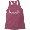Look Me in The Eyes Racerback Tank