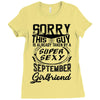 This Guy Is Taken By A Super Sexy September Girlfriend Ladies Fitted T-Shirt