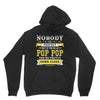Nobody Is Perfect But If You Are A Pop Pop You Are Pretty Damn Close Hoodie