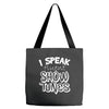 I Speak Fluent Show Tunes Tote Bags