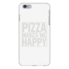 pizza makes me happy iPhone 6/6s Plus Case