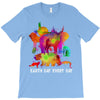 earth day every day T-Shirt