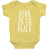 born on the beach Baby Onesie