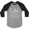 life  available for a limited time only 3/4 Sleeve Shirt