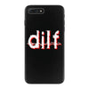 dilf iPhone 7 Plus Case