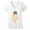 don't ice me bro Women's V-Neck T-Shirt