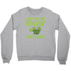 they see me rolling they hating Crewneck Sweatshirt