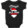 sleigh all day Baby Bodysuit