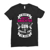 I Have A Pretty Daughter Gun A Shovel And An Alibi Ladies Fitted T-Shirt