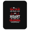 There's This Boy Who Stole My Heart He Calls Me Grandma Mousepad