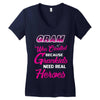 Gram Was Created Because Need Real Heroes Women's V-Neck T-Shirt