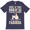 the 8th day god made farmers T-Shirt