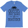 queens are born in november (2) T-Shirt