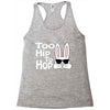 too hip to hop   bunny easter Racerback Tank