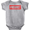 meninist hashtag Baby Onesie
