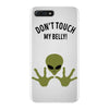 Alien Says Don't Touch My Belly iPhone 7 Plus Case