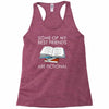 some of my best friends are fictional Racerback Tank