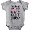 the fight ain't over so the party don't stop Baby Bodysuit