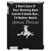 i'm tired of football! iPad 3 and 4 Case