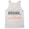 i don't get drunk Tank Top