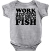 work is for people Baby Onesie