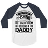 Fishing Daddy 3/4 Sleeve Shirt
