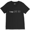 i say love you V-Neck Tee
