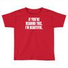i'm beautiful Toddler T-shirt