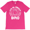 its all about atlanta basketball bro T-Shirt